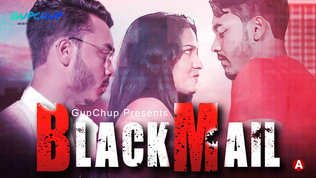 Blackmail Gupchup Originals Hindi Hot Web Series Ep 4