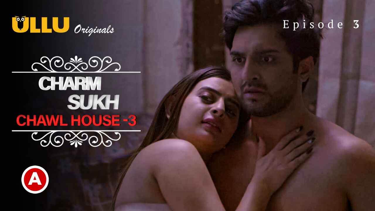 Charmsukh Chawl House 3 Ullu Sex Web Series Episode 3