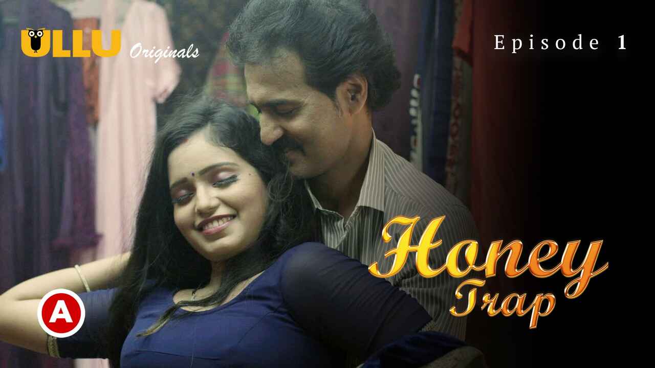 Honey Trap Part 1 Ullu Hindi Porn Web Series Ep 1