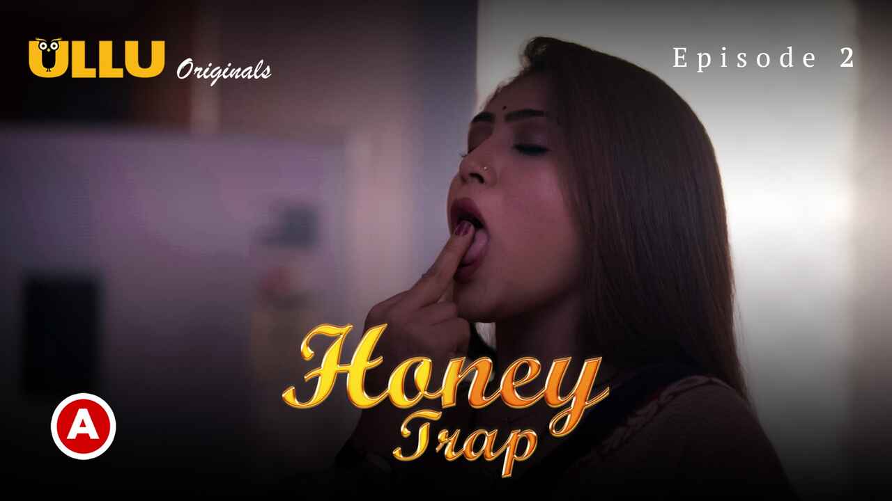 Honey Trap Part 1 Ullu Hindi Porn Web Series Ep 2