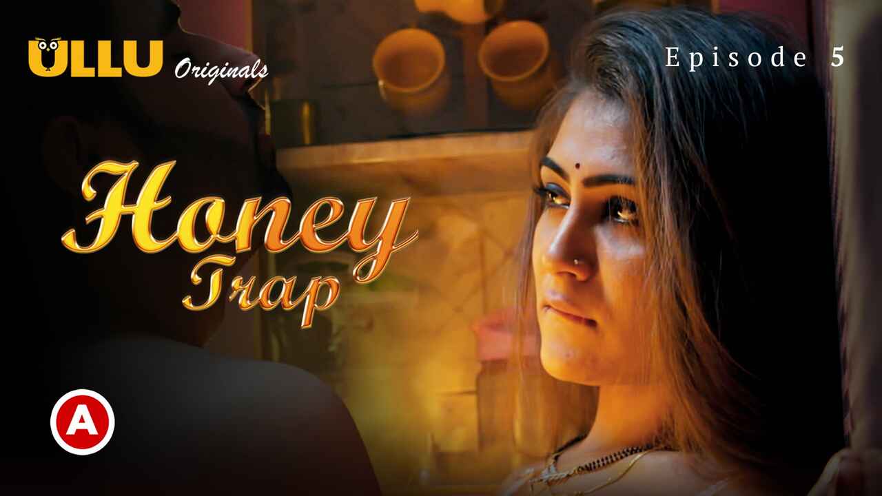 Honey Trap Part 2 Ullu Hindi Sex Web Series Ep 5