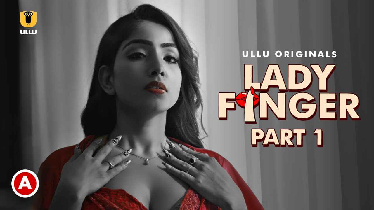 Lady Finger Part 1 Hot Scenes Ullu Sex Web Series