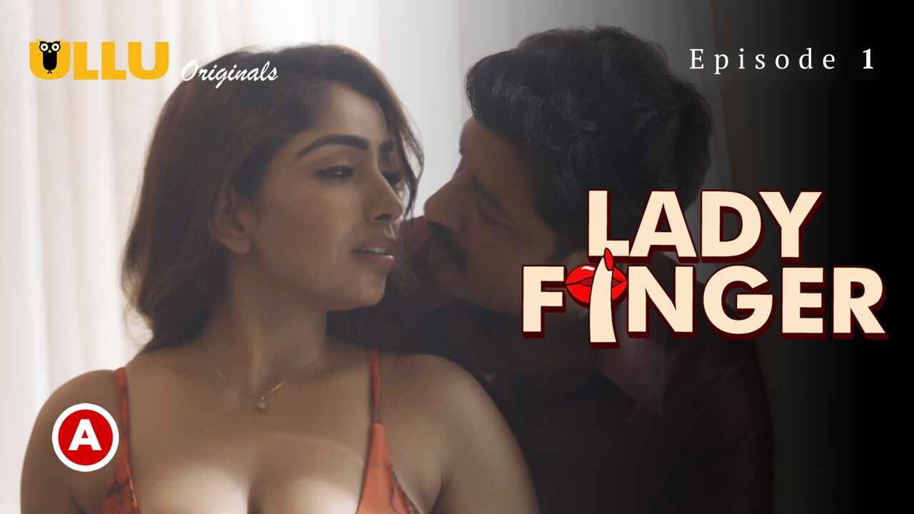 Lady Finger Part 1 Ullu Originals Hot Web Series Ep 1