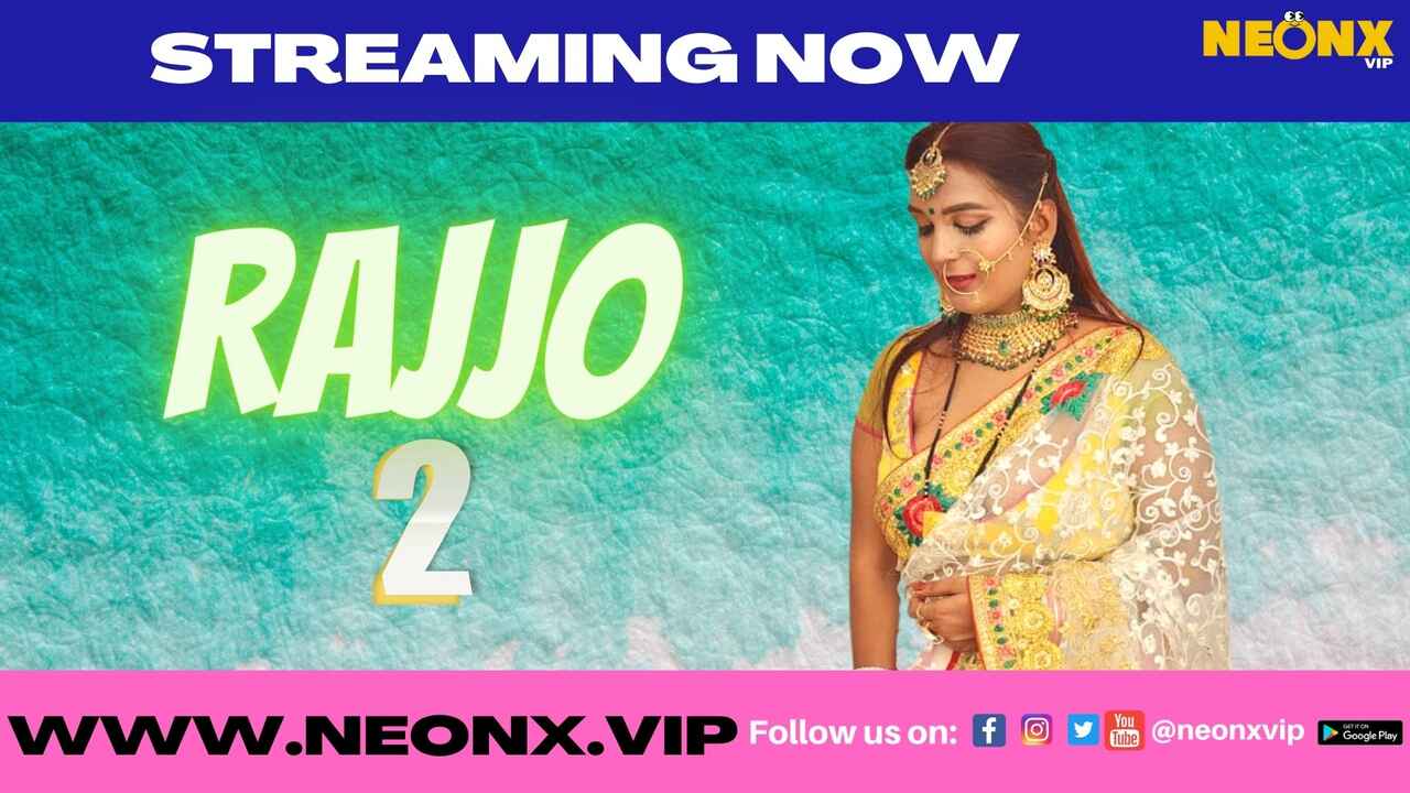 Rajjo 2 Neonx Vip Originals Hindi Uncut XXX Video