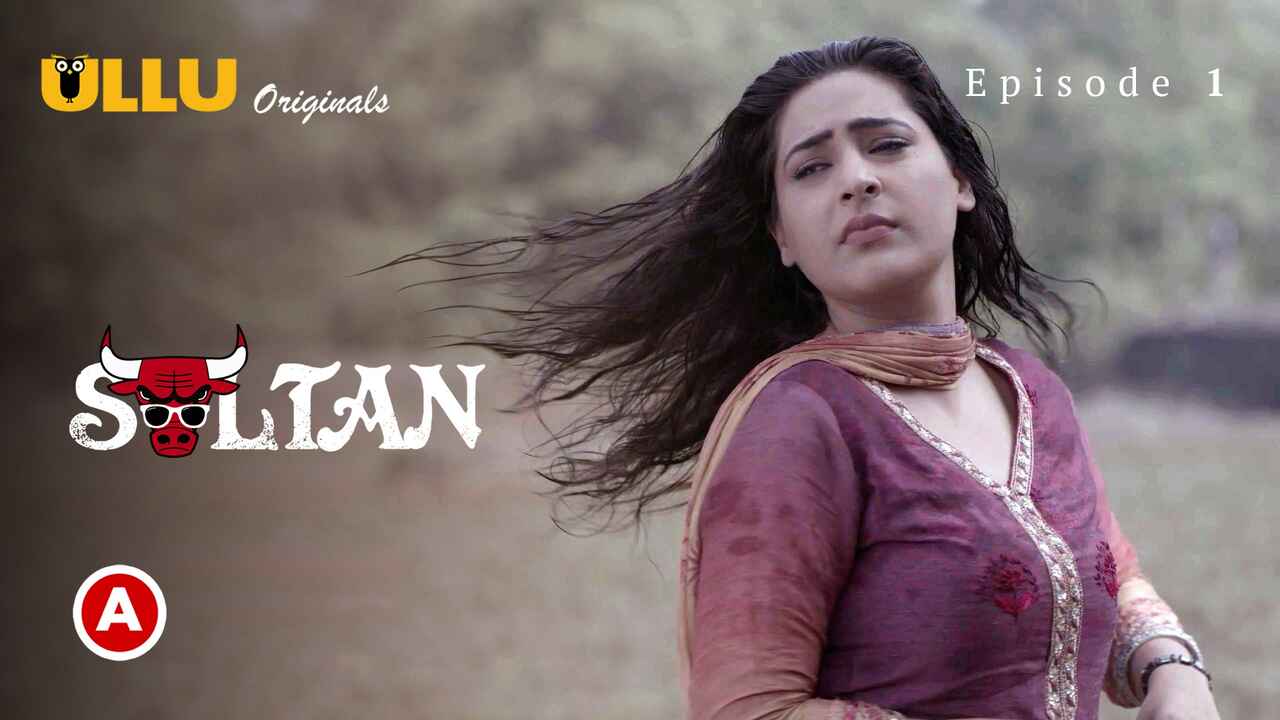 Sultan Part 1 Ullu Originals Hindi Hot Web Series Ep 1