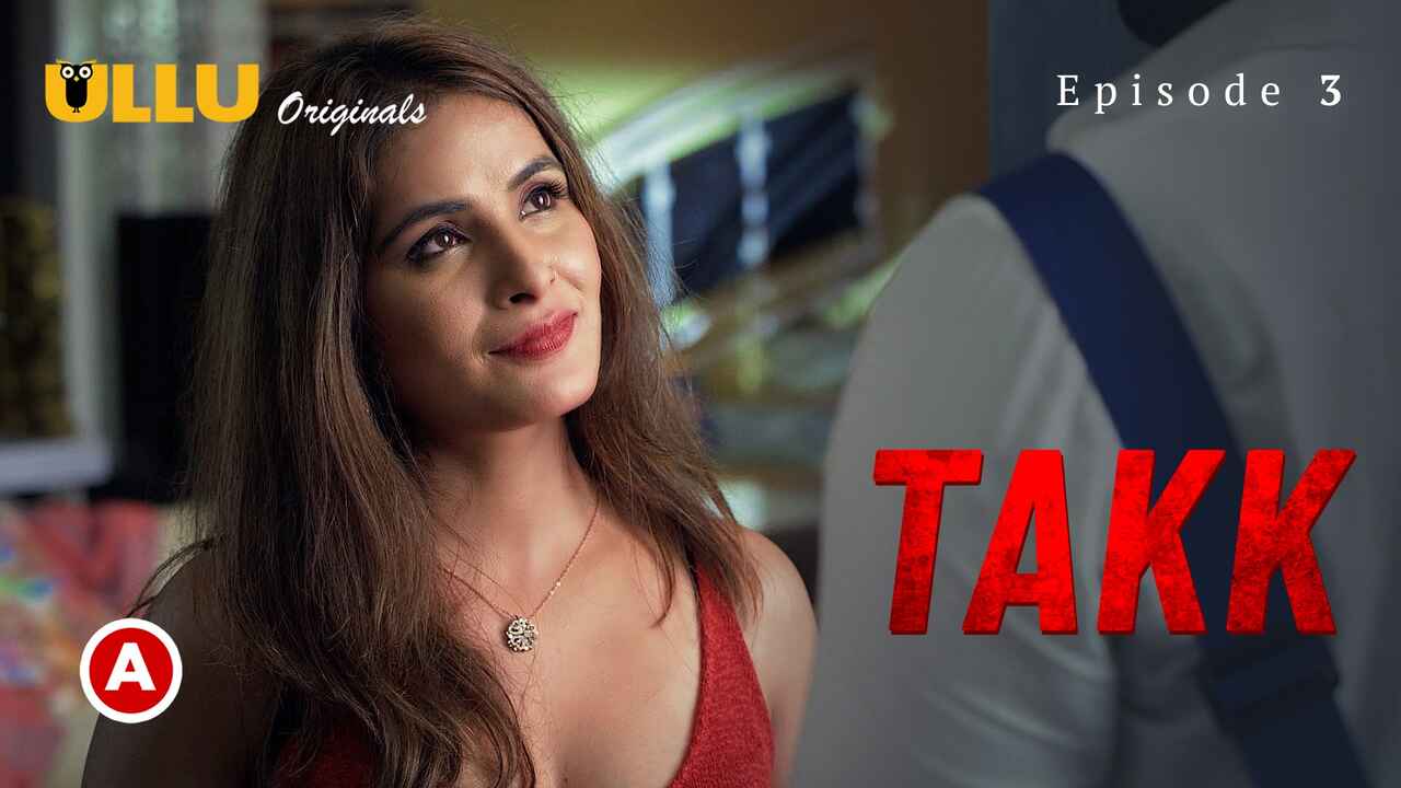 Takk Part 2 Ullu Originals Hindi Porn Web Series Ep 3