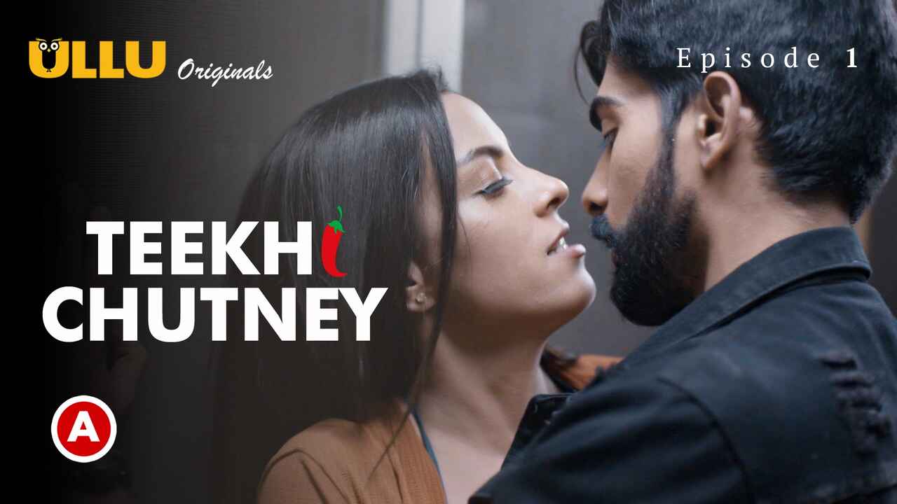 Teekhi Chutney Part 1 Ullu Hindi Hot Web Series Ep 1