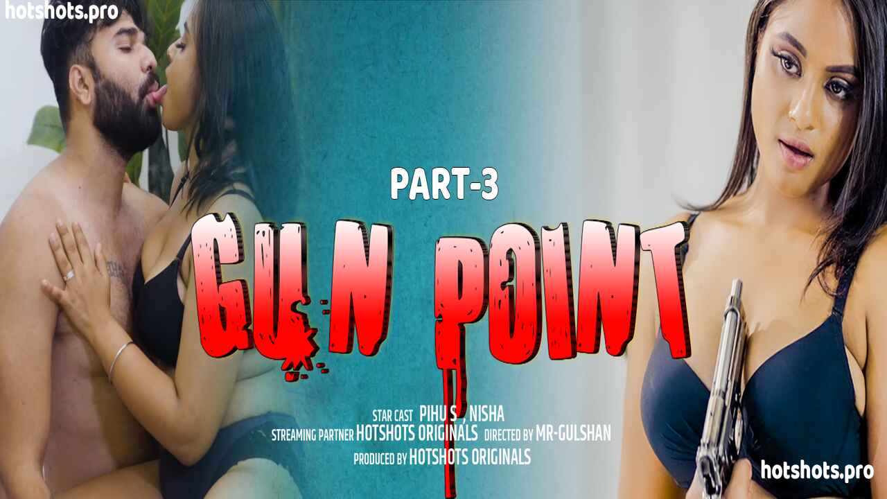 Gun Point Part 3 Hotshots Hindi Uncut Sex Video