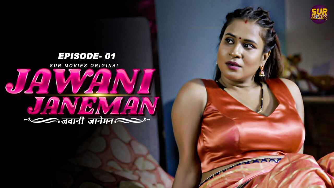 Jawaani Janeman Surmovies Hindi XXX Web Series Ep 1