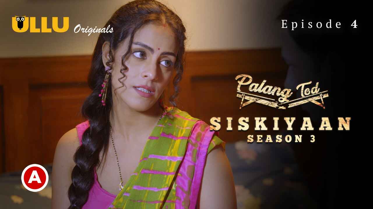 Palang Tod Siskiyaan Season 3 Part 2 Ullu Sex Web Series Ep 4