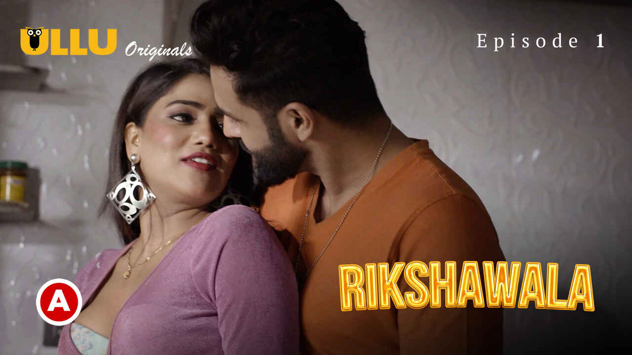 Rikshawala Ullu Originals Hindi XXX Web Series Ep 1
