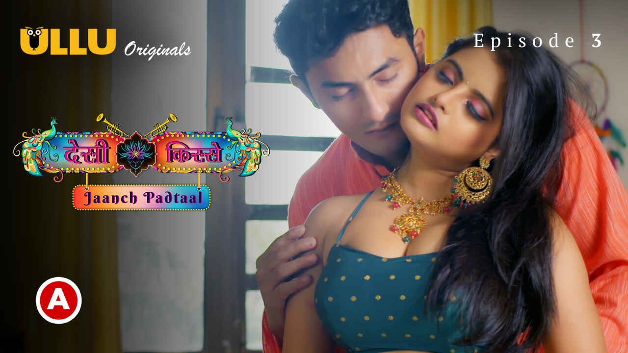 Desi Kisse Jaanch Padtaal Ullu XXX Web Series Ep 3