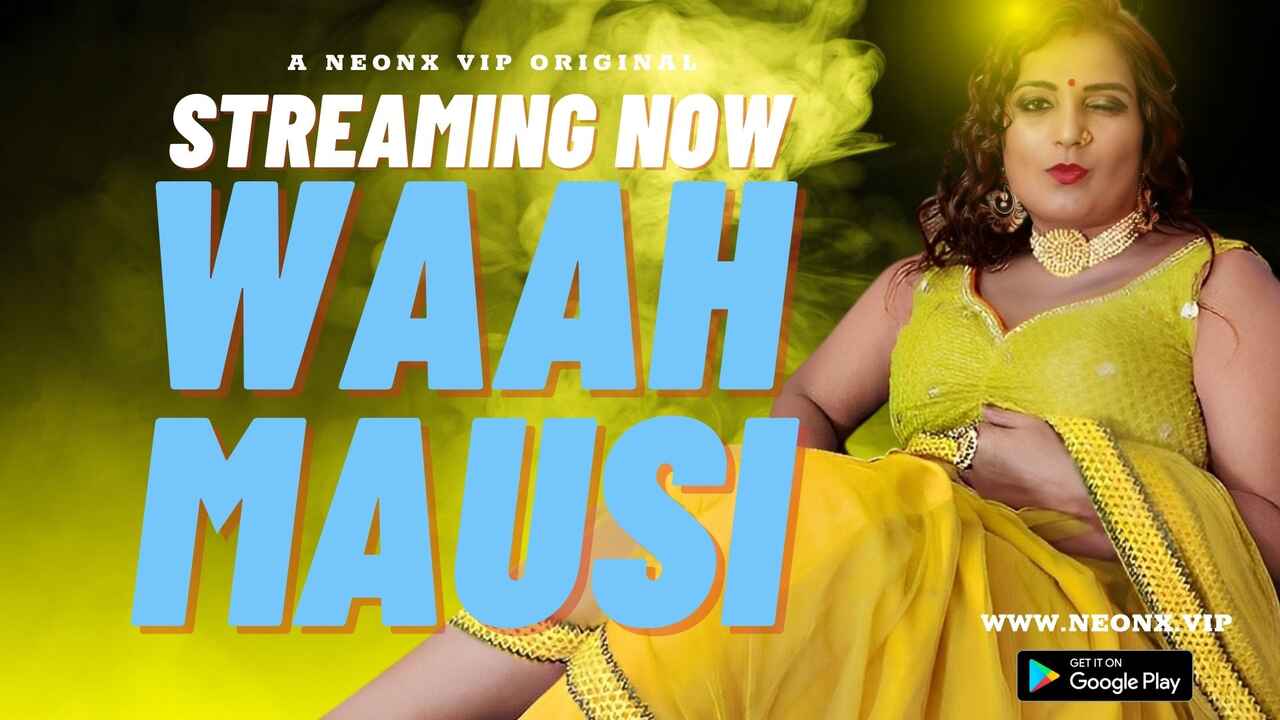Waah Mausi Neonx Originals Hindi Uncut XXX Video