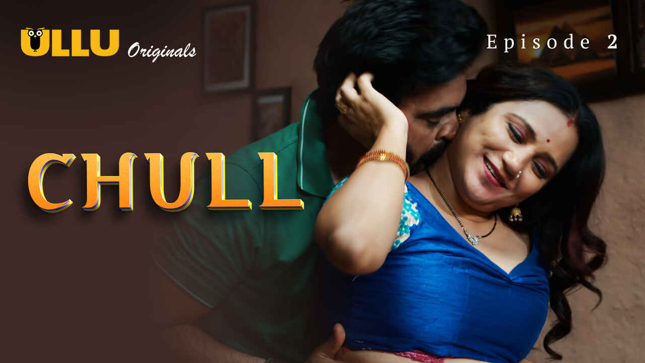Chull Part 1 Ullu Originals Hindi XXX Web Series Ep 2