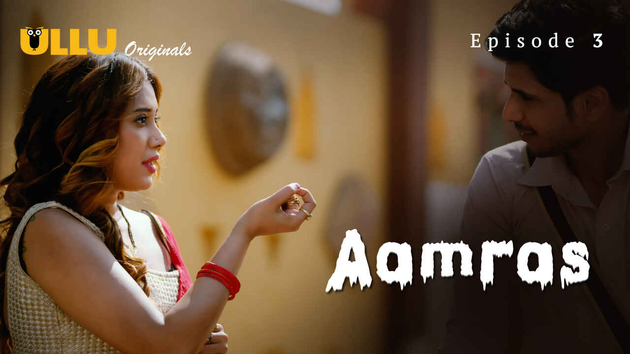 Aamras Part 1 Ullu Originals Hindi XXX Web Series Ep 3