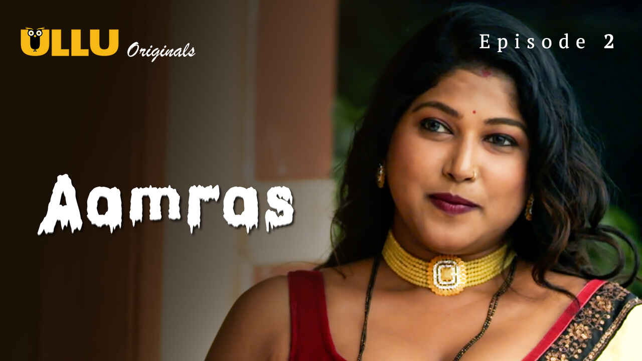 Aamras Part 1 Ullu Originals Hindi XXX Web Series Ep 2