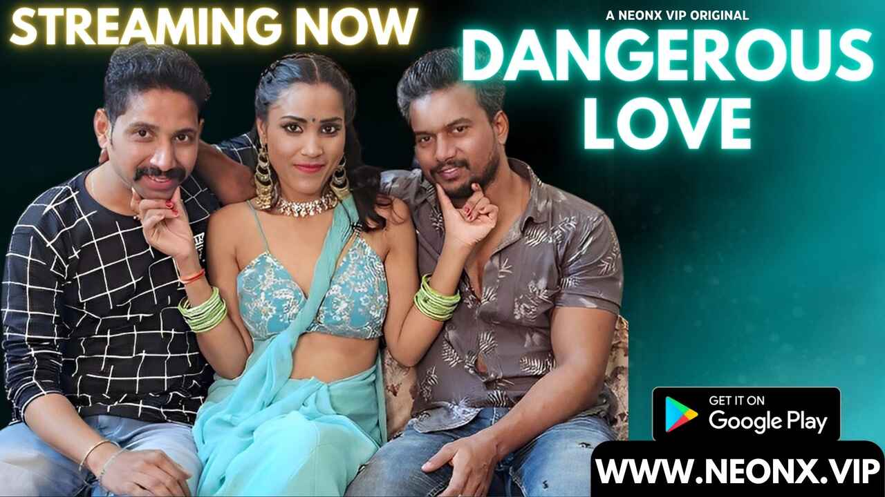 Dangerous Love Neonx Vip Originals Hindi XXX Video
