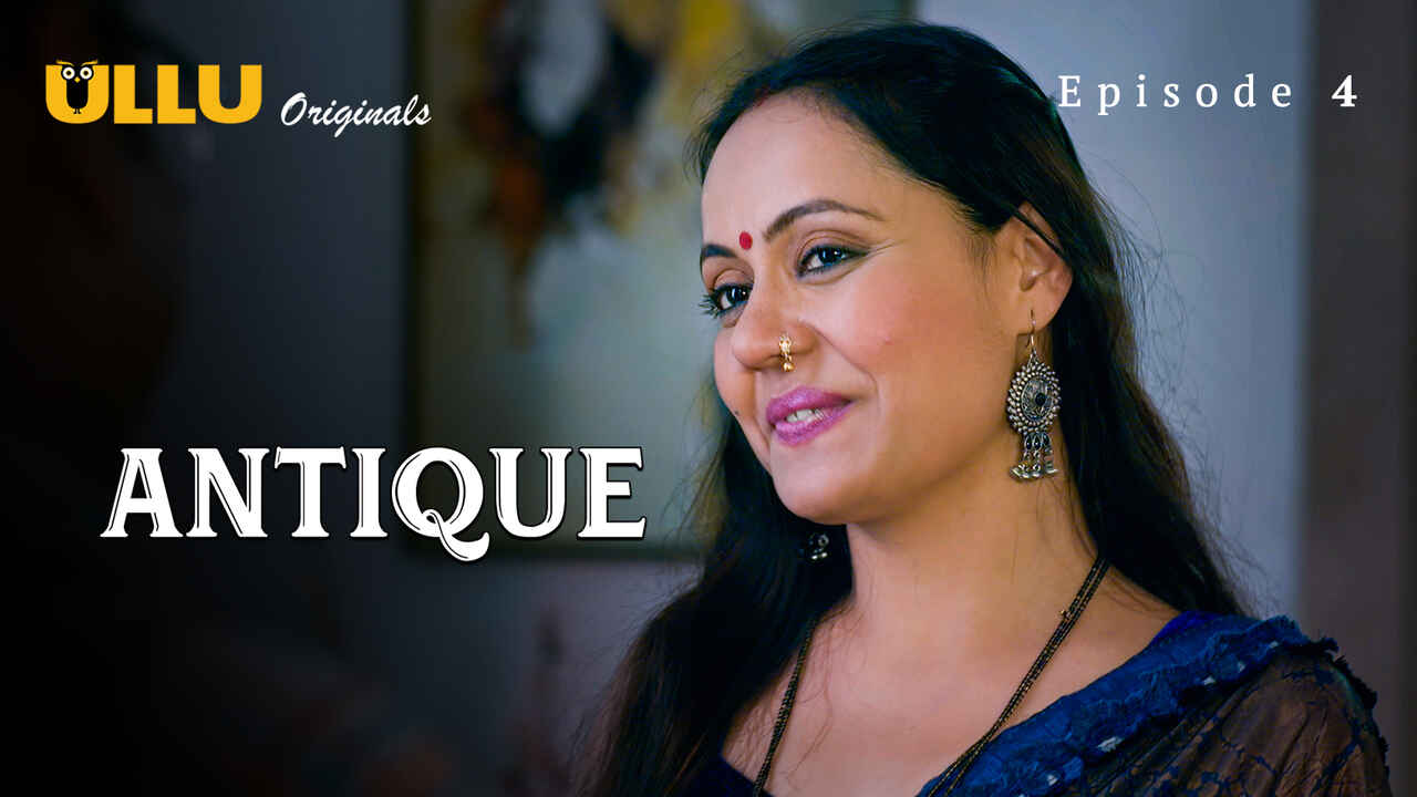 Antique Part 1 Ullu Originals Hindi XXX Web Series Ep 4