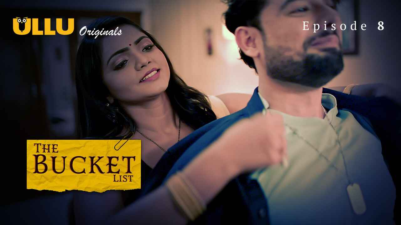 The Bucket List Ullu Originals Hindi XXX Web Series Ep 8
