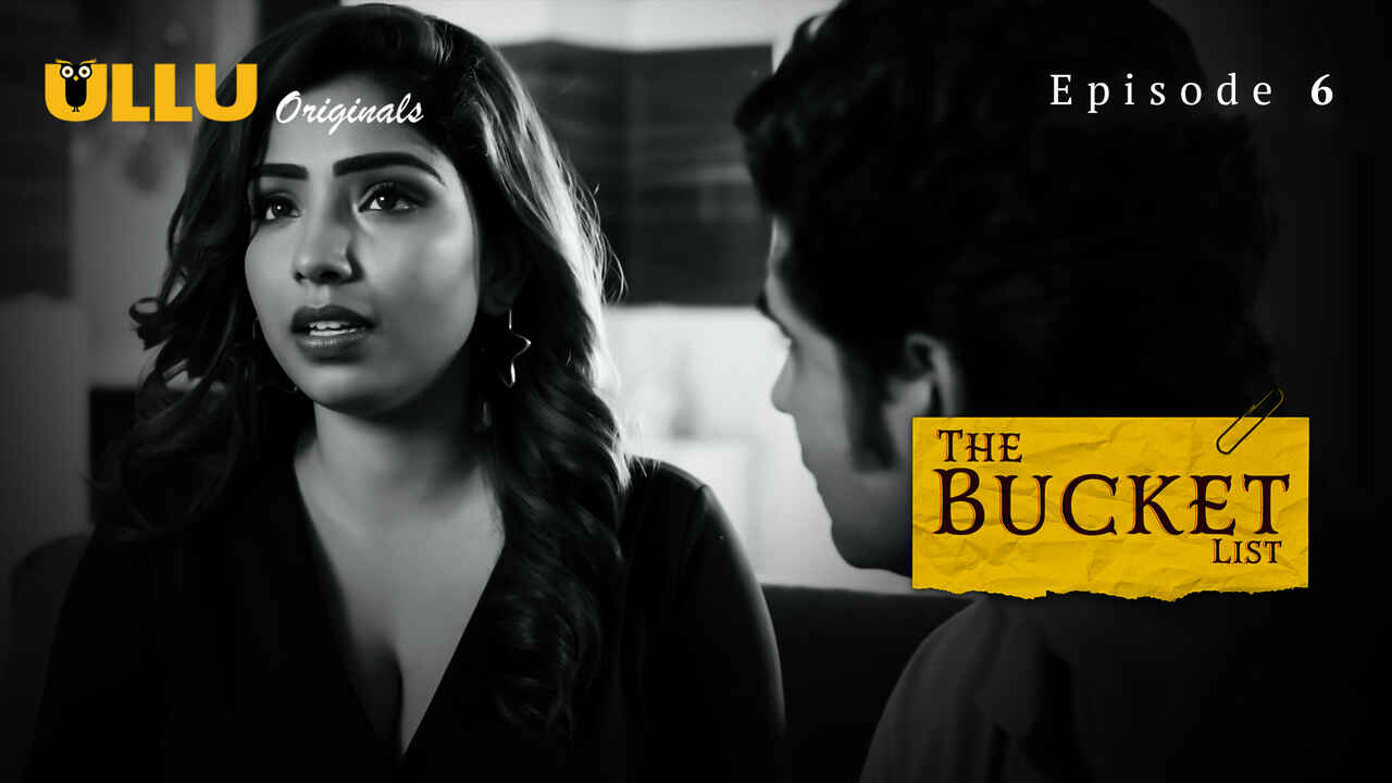 The Bucket List Ullu Originals Hindi XXX Web Series Ep 6