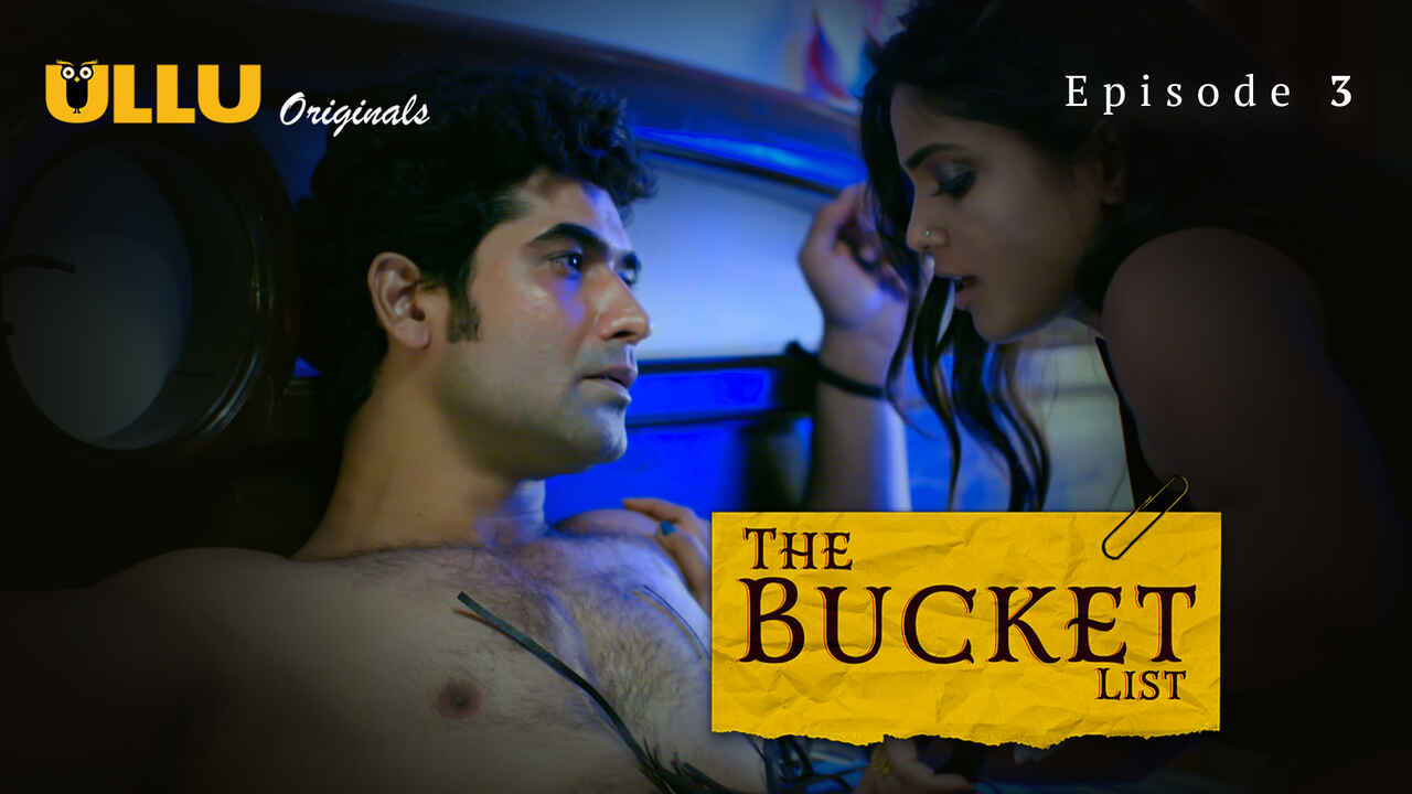The Bucket List Ullu Originals Hindi XXX Web Series Ep 3
