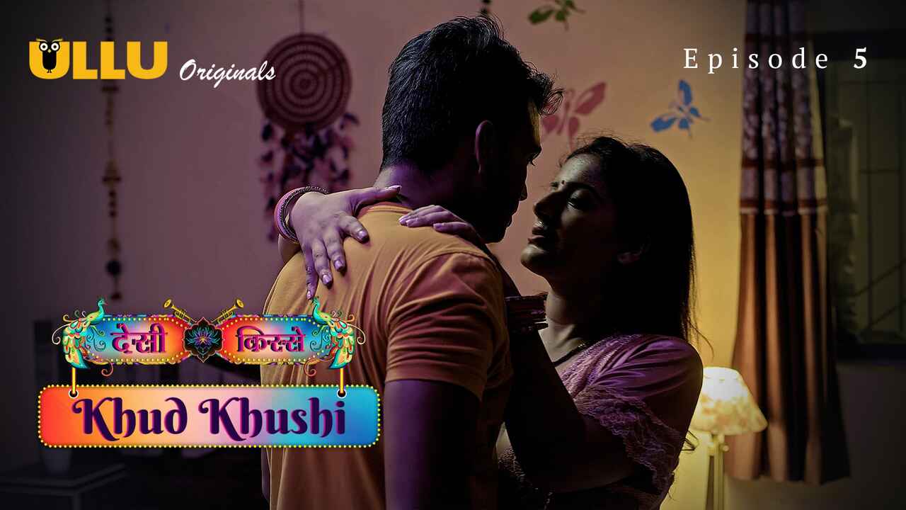 Khud Khushi Ullu Originals Hindi XXX Web Series Ep 5