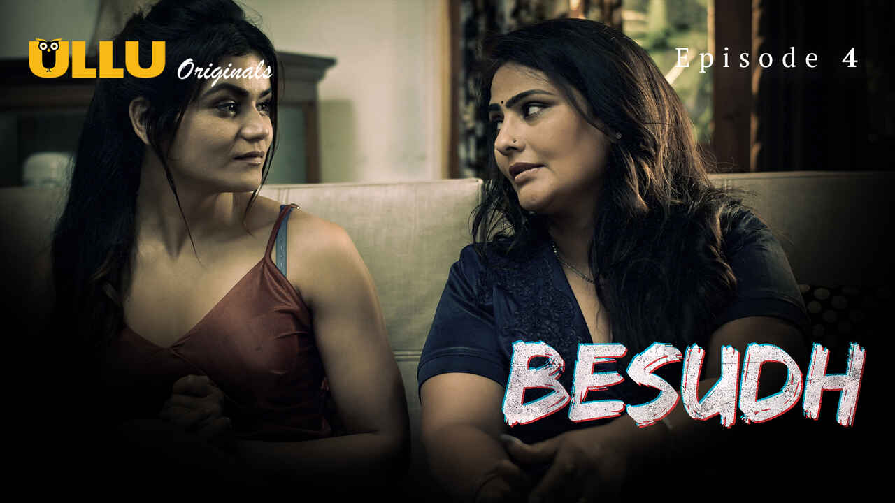 Besudh Ullu Originals Hindi XXX Web Series Episode 4