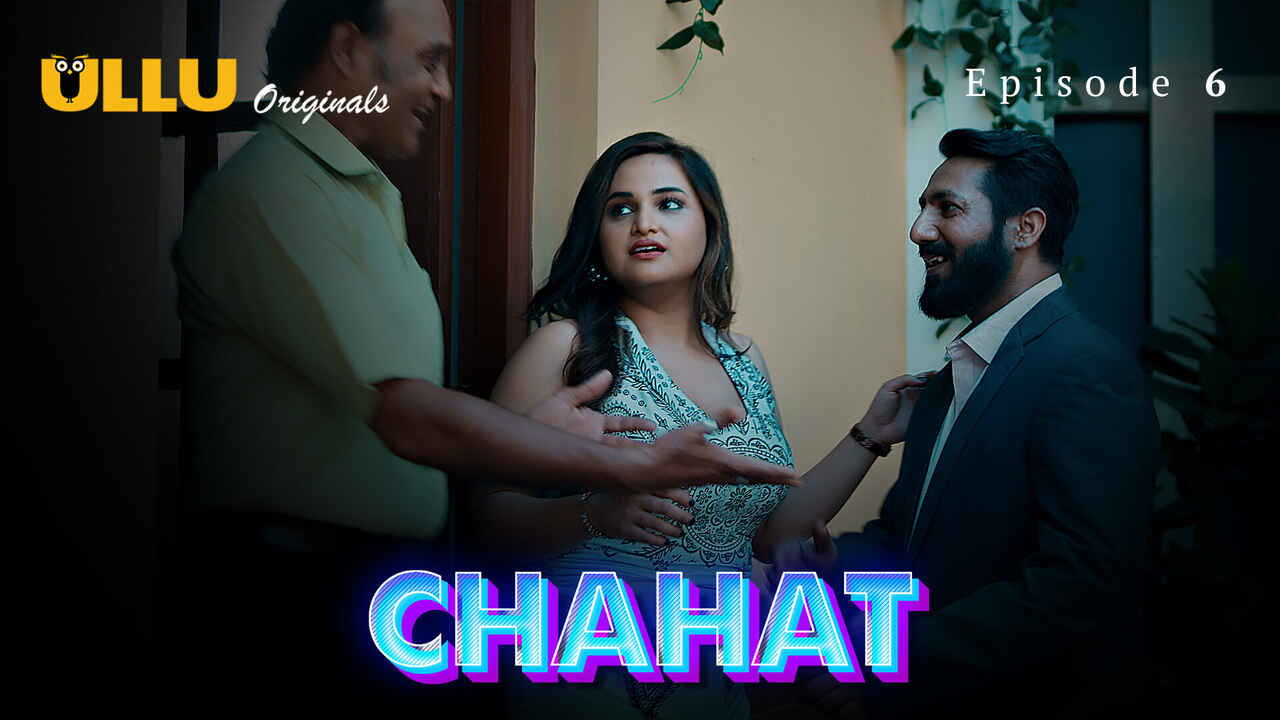 Chahat Ullu Originals Hindi XXX Web Series Episode 6