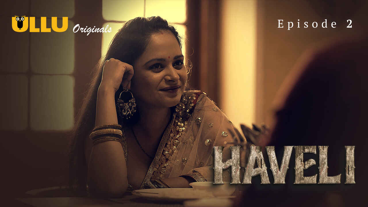 Haveli Ullu Originals Hindi XXX Web Series Episode 2