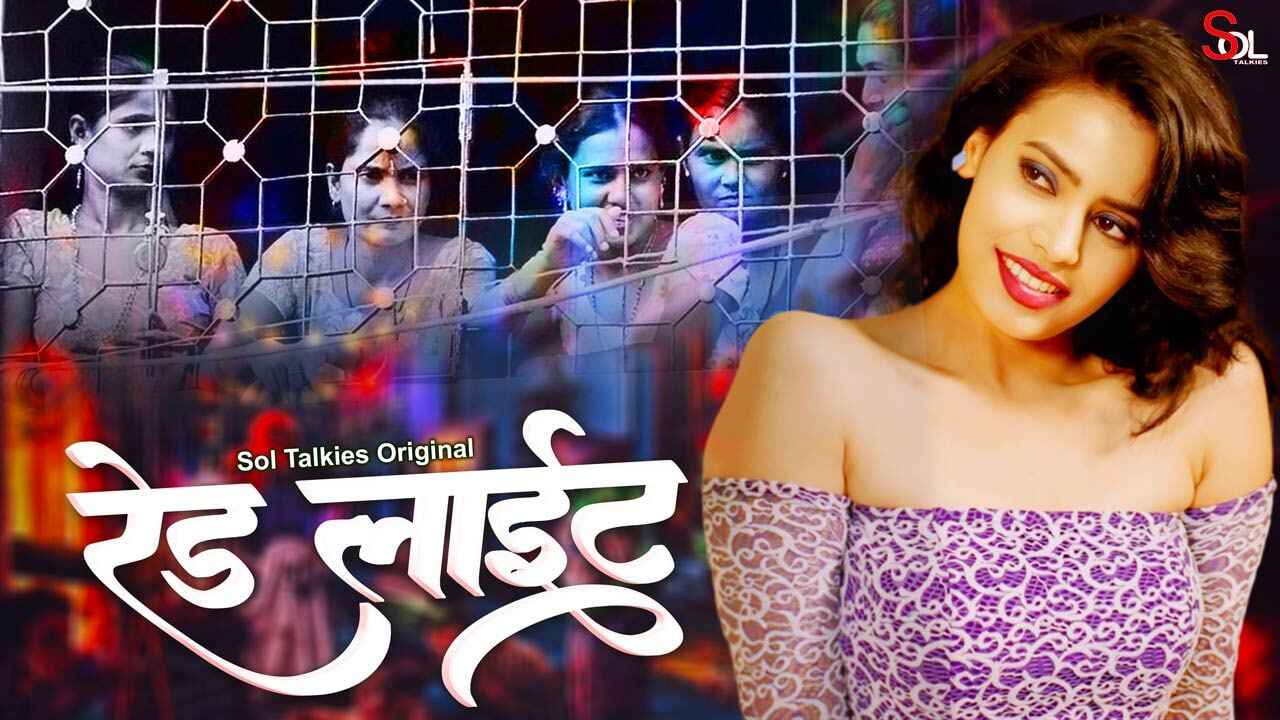 Red Light Soltalkies Hindi XXX Web Series Episode 1-3