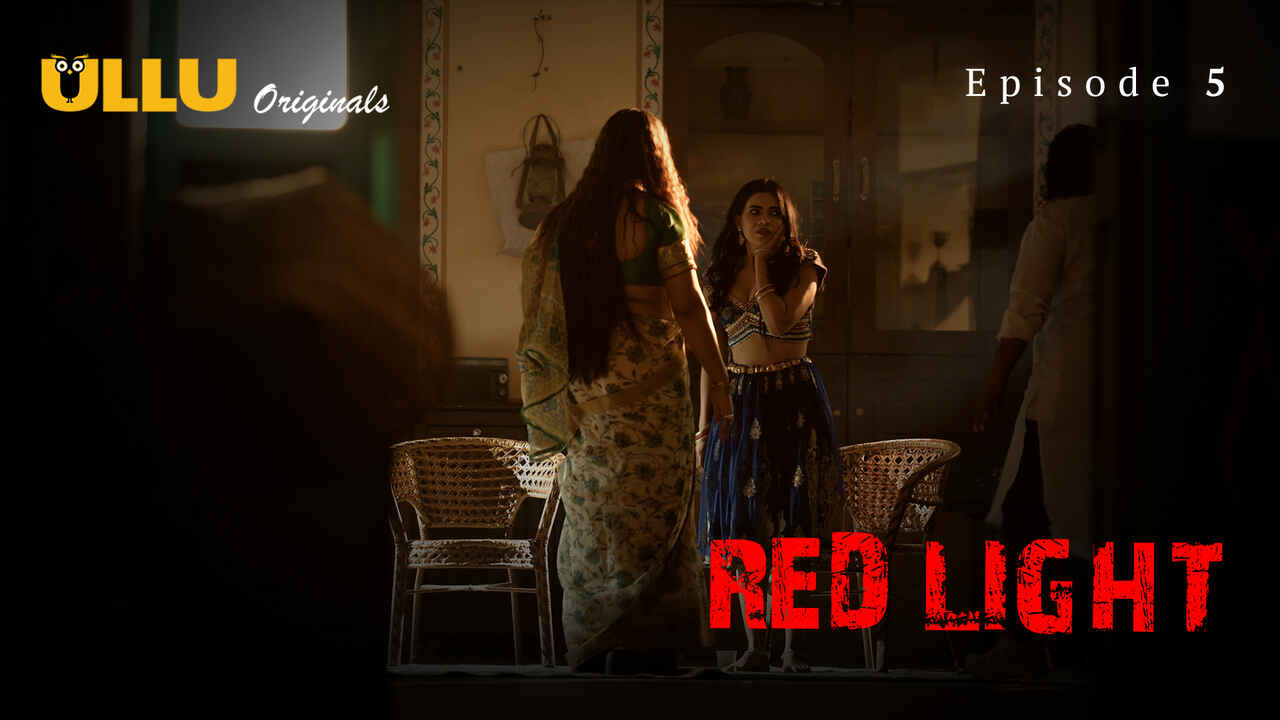 Red Light Ullu Originals Hindi XXX Web Series Episode 5