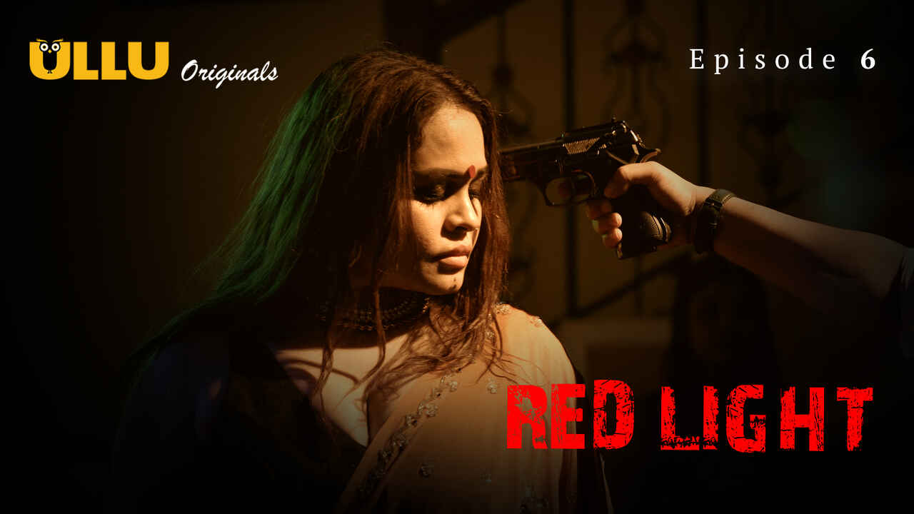 Red Light Ullu Originals Hindi XXX Web Series Episode 6