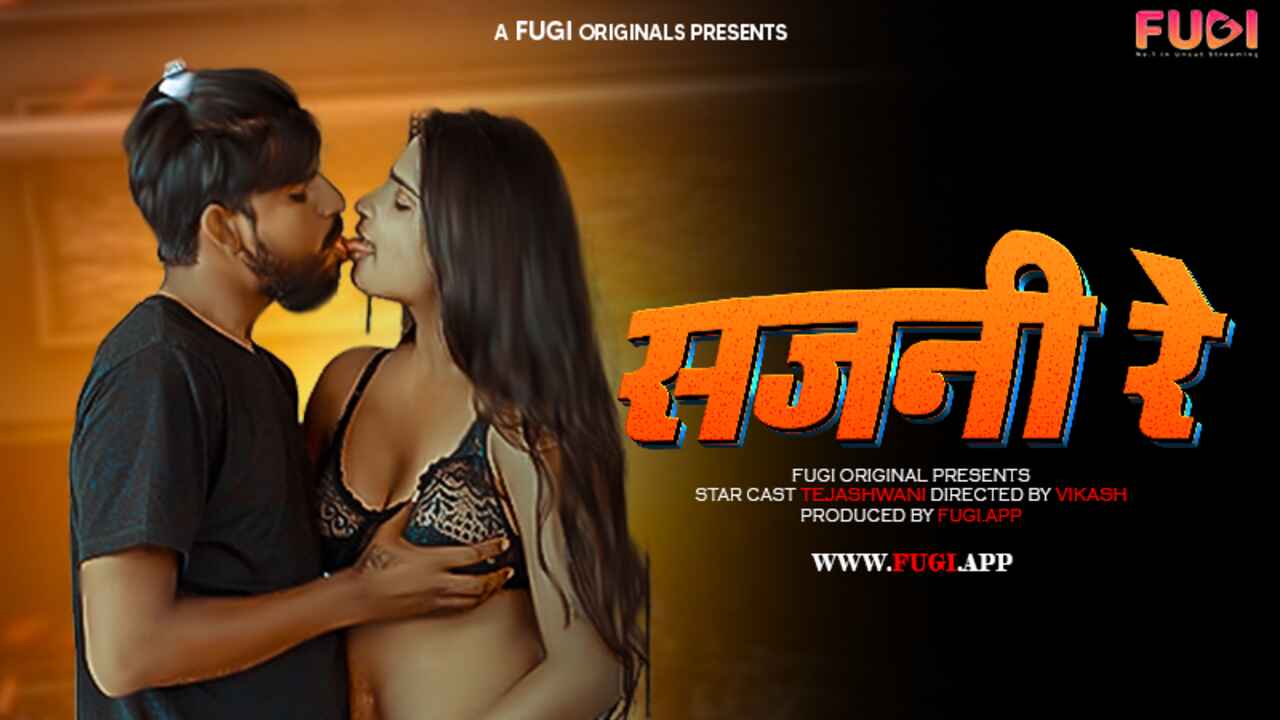 Sajani Re Fugi App Originals Hindi Uncut XXX Video