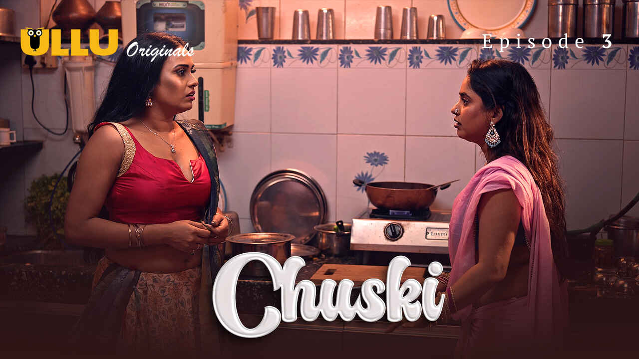 Chuski Ullu Originals Hindi XXX Web Series Episode 3