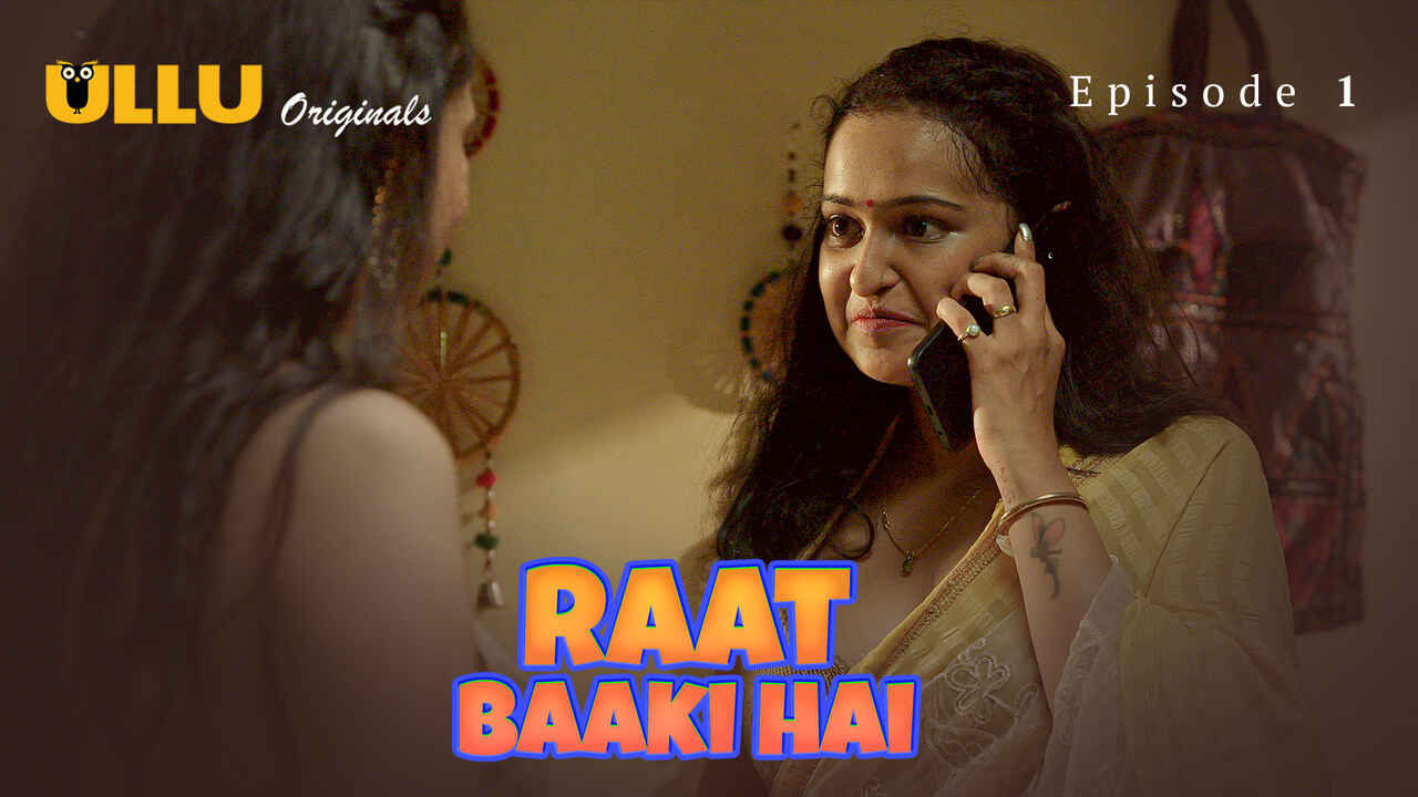 Raat Baaki Hai Ullu Originals Hindi XXX Web Series Ep 1