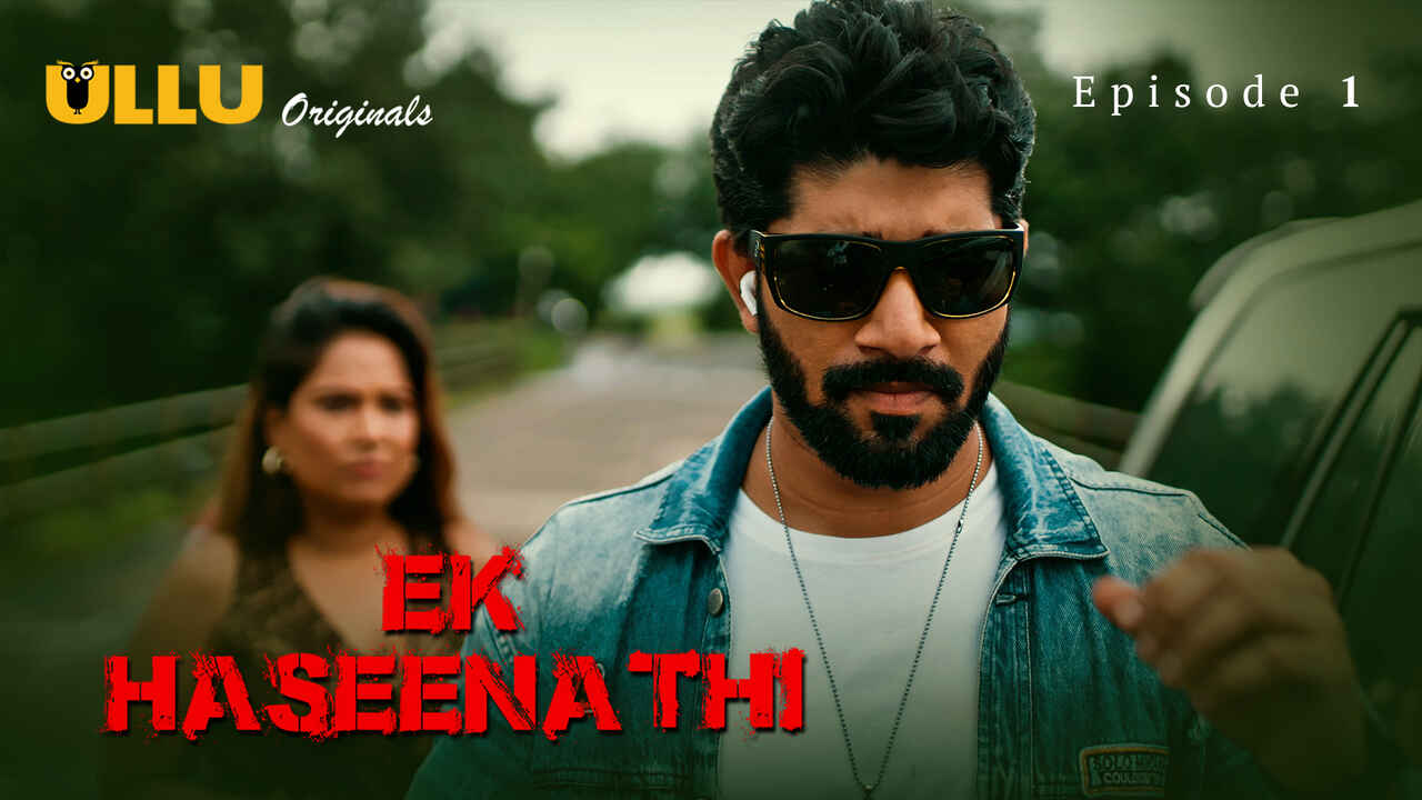 Ek Haseena Thi Ullu Originals Hindi XXX Web Series Ep 1