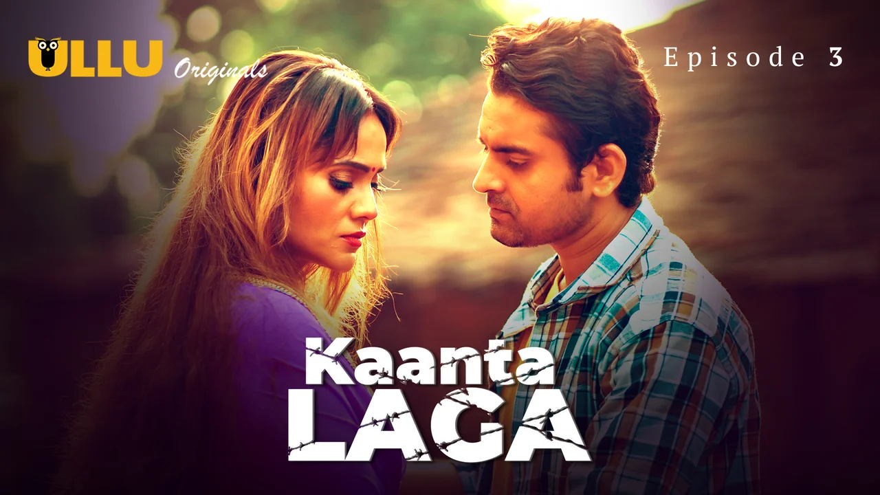 Kaanta Laga Ullu Hindi XXX Web Series Episode 3