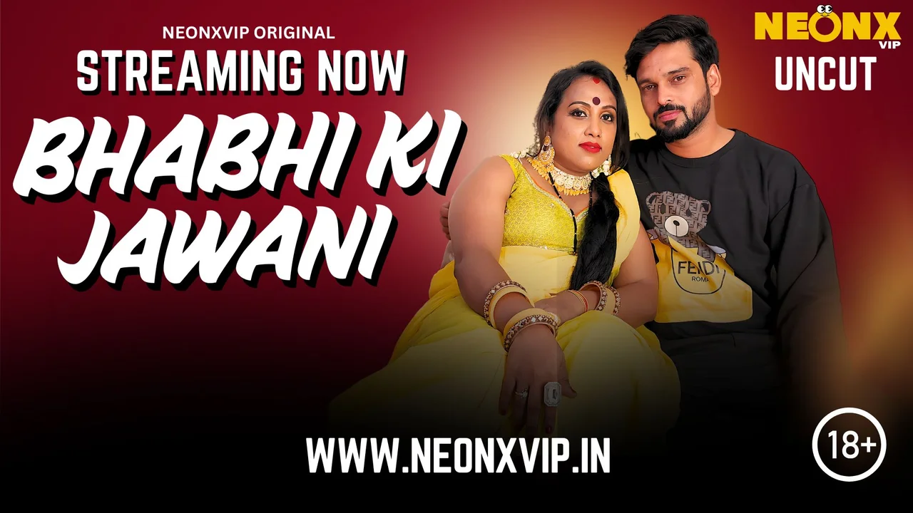 Bhabhi Ki Jawani Neonx Vip Hindi Uncut XXX Video