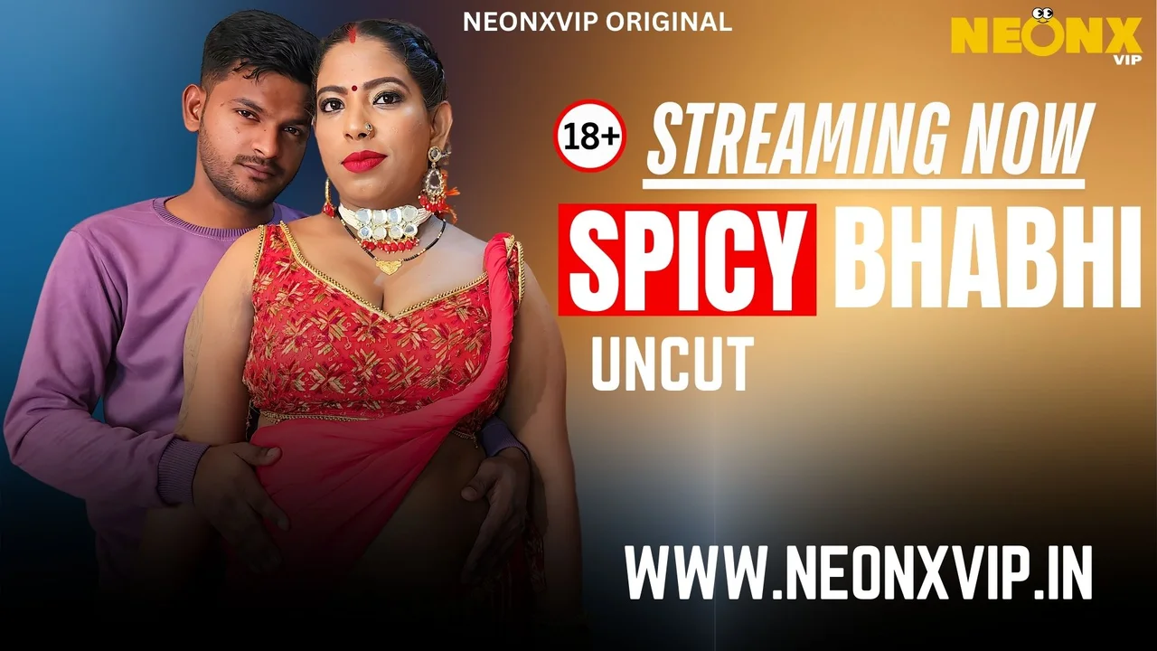 Spicy Bhabhi Neonx Vip Hindi Uncut Sex Video