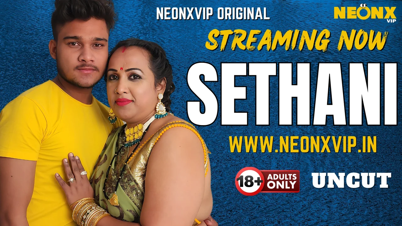 Sethani Neonx Vip Hindi Uncut Sex Video