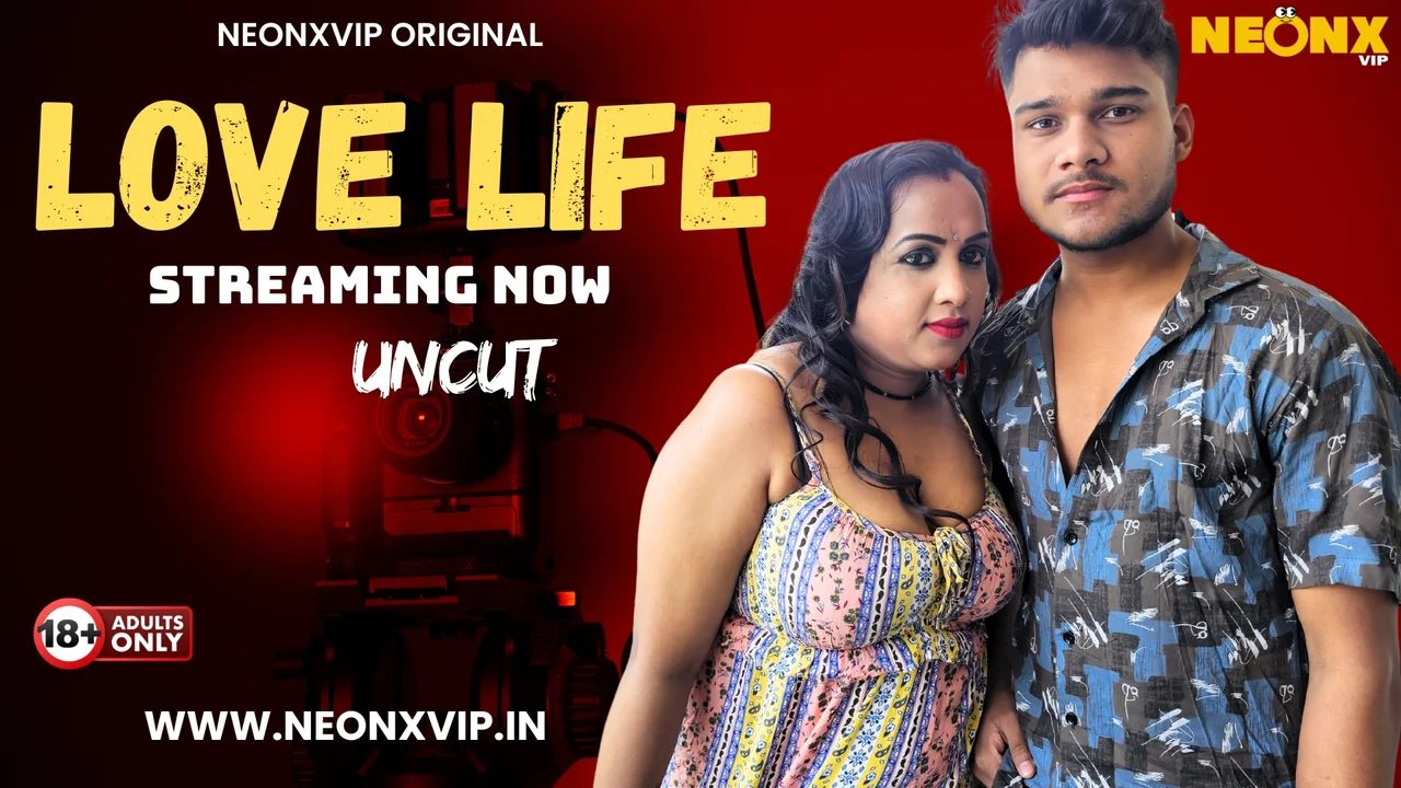 Love Life Uncut Neonx Vip Hindi Uncut Sex Video